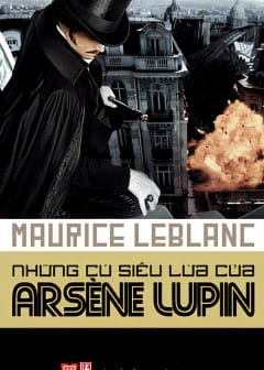 Ảnh Những Cú Siêu Lừa Của Arséne Lupin