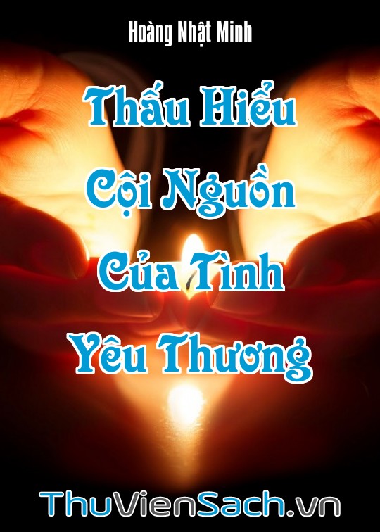 Ảnh bìa sách Thấu Hiểu - Cội Nguồn Của Tình Yêu Thương