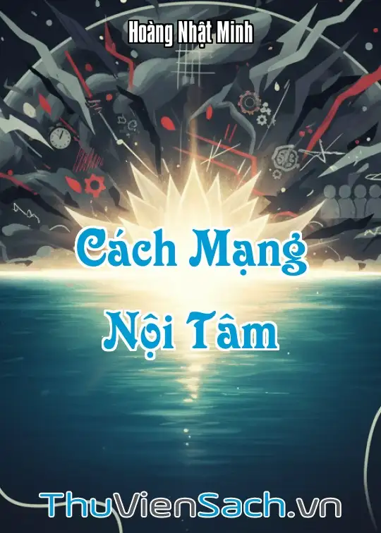 Ảnh bìa sách Cách Mạng Nội Tâm - Cuộc Cách Mạng Lớn Nhất Của Loài Người