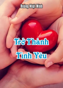 Trở Thành Tình Yêu