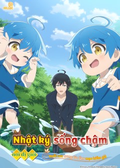 Nhật Ký Sống Chậm Nơi Dị Giới - Nuôi Con Trong Lúc Làm Mạo Hiểm Giả